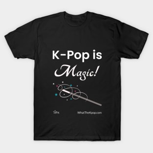 K-Pop Is Magic T-Shirt